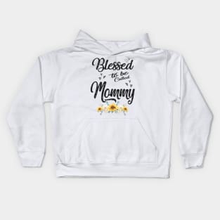 mommy blessed to be called mommy Kids Hoodie